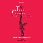 Tres Cruces (Three Crosses)
