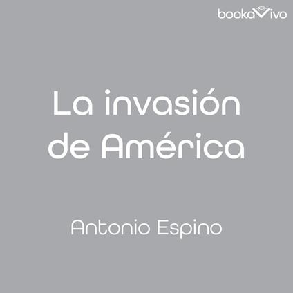 La invasión de América