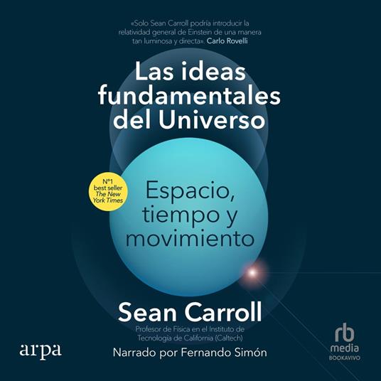Las ideas fundamentales del universo (The Biggest Ideas in the Universe)