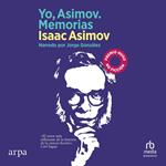 Yo, Asimov. Memorias (In Memory Yet Green)