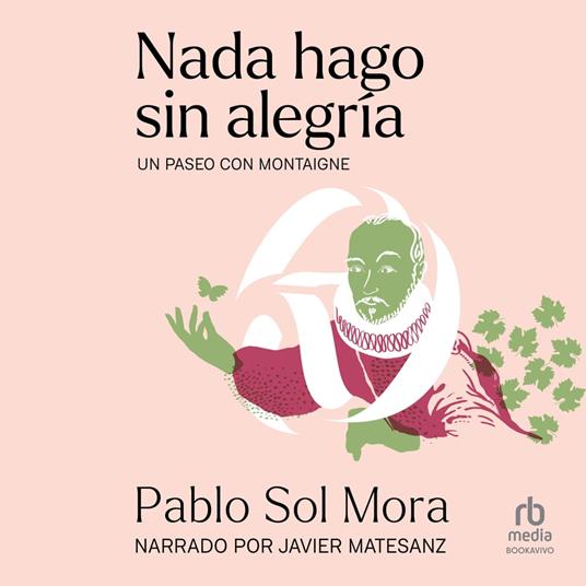 Nada hago sin alegría