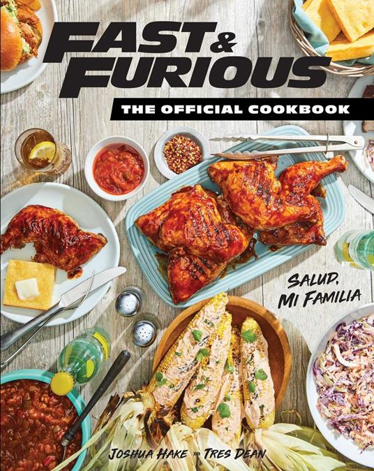 Fast & Furious: The Official Cookbook