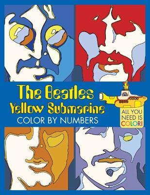The Beatles Yellow Submarine Color By Numbers - Insight Editions - cover