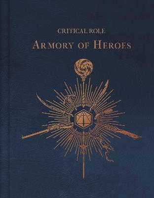 Critical Role: The Armory of Heroes - Martin Cahill - cover