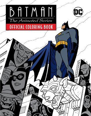 Batman: The Animated Series: Official Coloring Book - Insight Editions - cover