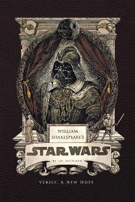 William Shakespeare's Star Wars: Verily, A New Hope - Ian Doescher - cover