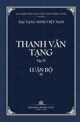 Thanh Van Tang, tap 39 - LUẬN BỘ XI - 2: A-ti-dat-ma Phat Tri Luan - quyen 2 - cover