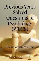Previous Years Solved Questions of Psychology (WBCS) - Payal Banerjee - cover