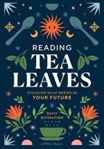 Reading Tea Leaves