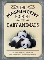 The Magnificent Book of Baby Animals