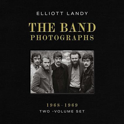The Band Photographs, 1968-1969: Two-Volume Set
