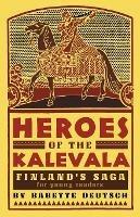 Heroes of the Kalevala: Finland's Saga for Young Readers