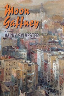 Moon Gaffney - Harry Sylvester - cover