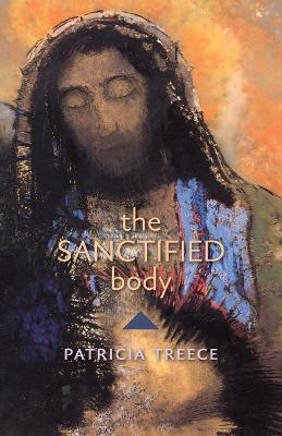 The Sanctified Body - Patricia Treece - cover