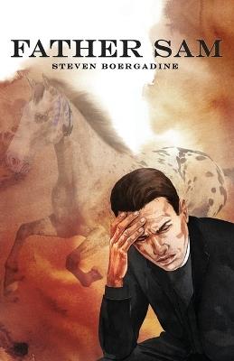 Father Sam - Steven Boergadine - cover