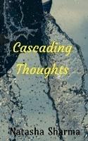Cascading Thoughts - Natasha Sharma - cover