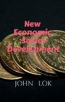 New Economic Social Development - John Lok - cover