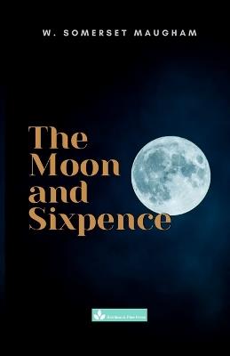 The Moon and Sixpence - W Somerset Maugham - cover