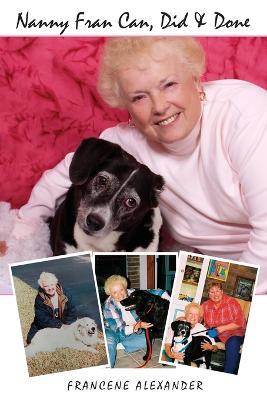 Nanny Fran Can, Did & Done - Francene Alexander - cover