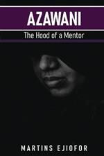 Azawani: The Hood of a Mentor