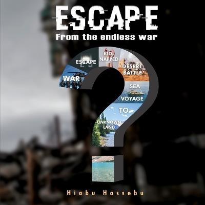 Escape: From the endless war - Hiabu Hassebu - cover