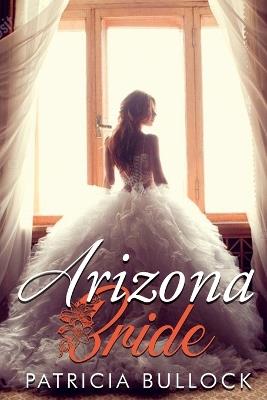 Arizona Bride - Patricia Bullock - cover