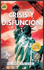 Herencia de Crisis y Disfunción