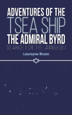 Adventures of the TSEA Ship the Admiral Byrd - Laurayne Bryon - cover