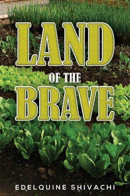 Land of the Brave - Edelquine Shivachi - cover
