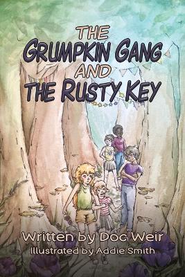The Grumpkin Gang and the Rusty Key - Doc Weir - cover