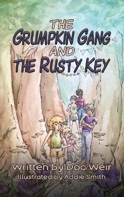 The Grumpkin Gang and the Rusty Key - Doc Weir - cover