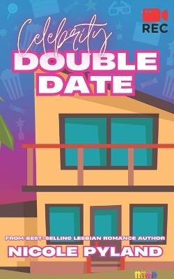 Celebrity Double Date - Nicole Pyland - cover