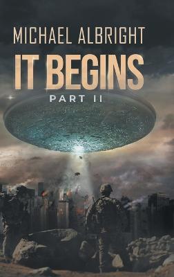 IT BEGINS Part II - Michael Albright - cover