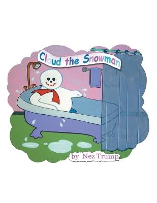Cloud the Snowman - Nez Trump - cover