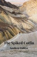 The Spiked Coffin - Sandeep Dahiya - cover