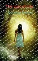 The Lust of Life - Sandeep Dahiya - cover
