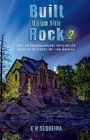 Built Upon the Rock 2