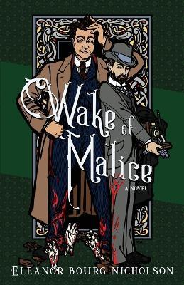 Wake of Malice - Eleanor Bourg Nicholson - cover