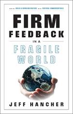 Firm Feedback in a Fragile World: How to Build a Winning Culture with Critical Conversations