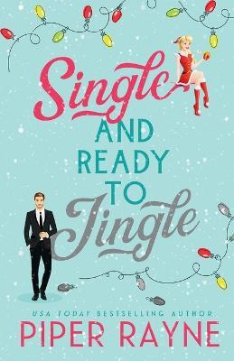 Single & Ready To Jingle (Large Print) - Piper Rayne - cover
