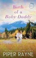 Birth of a Baby Daddy - Piper Rayne - cover
