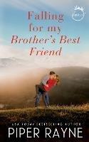 Falling for my Brother's Best Friend - Piper Rayne - cover