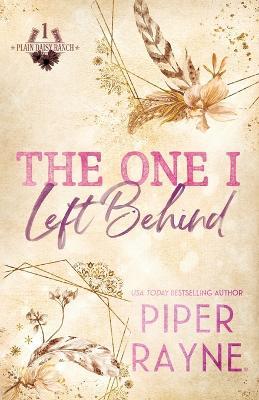 The One I Left Behind (Large Print) - Piper Rayne - cover
