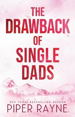 The Drawback of Single Dads (Large Print) - Piper Rayne - cover