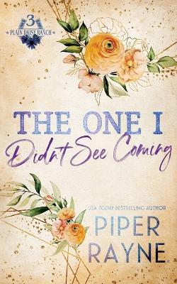 The One I Didn't See Coming - Piper Rayne - cover