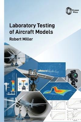 Laboratory Testing of Aircraft Models - Robert Miller - cover