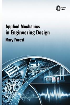 Applied Mechanics in Engineering Design - Mary Forest - cover