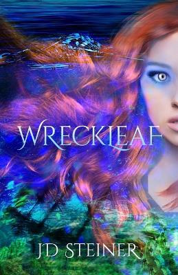 Wreckleaf - Jd Steiner - cover