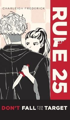 Rule 25: Don't Fall for the Target - Charleigh Frederick - cover