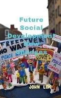 Future Social Development New Changes - John Lok - cover